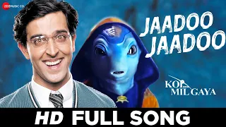 jaadoo jaadoo koi mil gaya hrithik roshan u0026 preity zinta udit narayan alka yagnik rajesh r