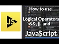 How to Use Logical Operators and in JavaScript Boolean Logic Explained