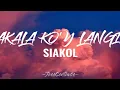 Download Lagu Akala ko'y langit | Siakol | Lyric Video #jesscentavos #siakol