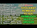 KUMPULAN SHOLAWAT MAGNET REZEKI | SHOLAWAT JIBRIL, SOLAWAT BUSYRO | SHOLAWAT VIRAL TERBARU 2025