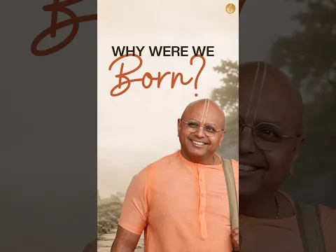 What's The Purpose of Life | Gaur Gopal Das