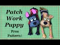 Easy Patchwork Puppy FREE PATTERN Full Tutorial with Lisa Pay