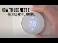Nest E Manual - How To Use Nest E
