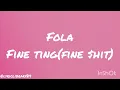 FOLA - fine ting (fine $hit) Lyrics video 