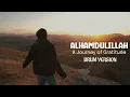 Alhamdulillah – A Journey of Gratitude | Heart-Touching Nasheed | Drum Version
