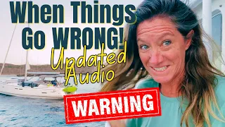 TOTAL ELECTRONICS FAILURE 🚨 (Updated Audio Version) Blind at Sea in the Sea of Cortez!