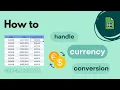 Google Sheets How to Handle Currency Conversion