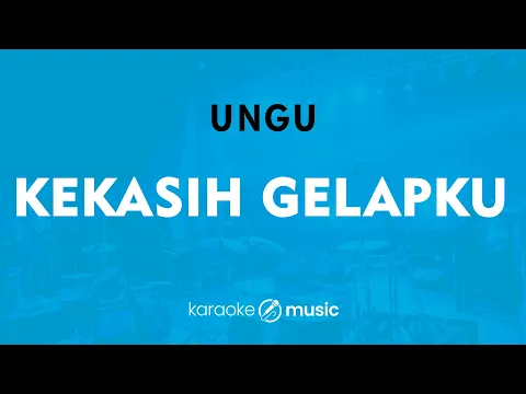 Download MP3 Kekasih Gelapku - Ungu (KARAOKE VERSION)