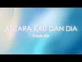 Download Lagu Antara Kau Dan Dia - Kayle Kie - Alamanda Musik - Lagu Indonesia