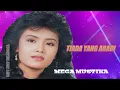 Lagu Tiada Yang Abadi - Mega Mustika ( Orginal Clip Vidio )