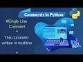 How to Write Comments In Python Single Line Comment and Multiple Line Comment In Python In Hindi