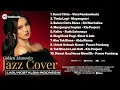 Lagu [JAZZ COVER VOL.6] 🎵 TOP 10 LAGU NOSTALGIA | Cover By Outloudy