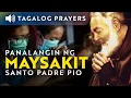 Download Lagu Panalangin sa Kagalingan ng Maysakit (Padre Pio) • Tagalog Healing Prayer