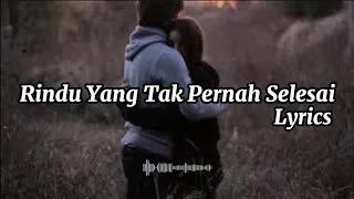 lagu rindu yang tak pernah selesai lagu galau