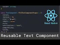 Reusable Text Component in React Native