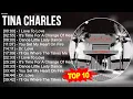 Download Lagu T.i.n.a C.h.a.r.l.e.s 2023 MIX ~ Top 10 Best Songs - Greatest Hits - Full Album 2023