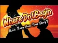 Lagu Where Do I Begin (Love Theme from \