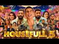 Lagu Housefull 5 (2025) | Akshay Kumar, Riteish Deshmukh Comedy Movie | Hindi Dubbed Full HD