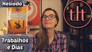 Trabalhos e Dias (Hesíodo) 🇬🇷 | Tatiana Feltrin