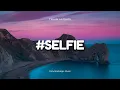 Download Lagu The Chainsmokers - #SELFIE (Clean - Lyrics) | but first let me take a selfie