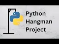 HangMan Game Python Project For Beginners