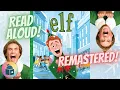 Elf - Read Aloud Based on The Movie Remastered