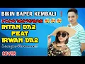 Download Lagu BIKIN BAPER KEMBALI ❗❗❗ IRWAN DA2 feat INTAN DA2 Kembali Membuat Baper Para Netizen|| YANG TERSAYANG