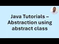 Java Tutorial 47 - Abstraction using abstract class