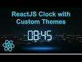 Building a customisable ReactJS Clock