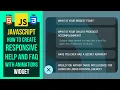 Creating JavaScript Help And FAQ Responsive Widget With Animations From Scratch JS