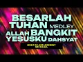 Download Lagu Besarlah Tuhan, Allah Bangkit, Yesusku Dahsyat | GBI Gilgal | Re-Arrangement