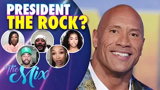 Would Dwayne Johnson Actually Make a Good President The Mix
