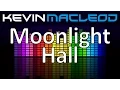 Download Lagu Kevin MacLeod: Moonlight Hall