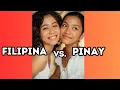 The difference between Filipina and Pinay.