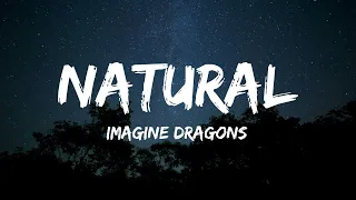 Imagine Dragons - Natural (Lyrics)