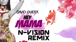 Download David Guetta - Hey Mama (ft. Nicki Minaj \u0026 Afrojack) [N-Vision Remix] MP3