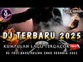 Download Lagu DJ PALING ENAK SEDUNIA ‼️ KUMPULAN DJ TERVIRAL 2025 ‼️ DJ KIMOCHI FULL BASS TERBARU ‼️