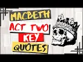 Macbeth Act Two Summary With Key Quotes