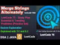 1768 Merge Strings Alternately LeetCode 75 - Study Plan Sheet Simple Solution JAVA