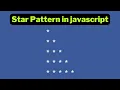 Left Triangle star Pattern in Javascript For Loop in js