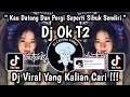 Download Lagu DJ KAU DATANG DAN PERGI SEPERTI SIBUK SENDIRI || DJ OK T2 SLOW VIRAL TIKTOK 2024 🔥