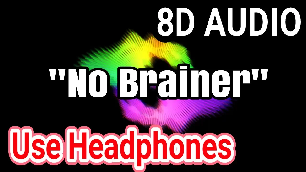 "NO BRAINER" | 8D AUDIO