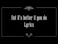 But It s Better If You Do - Panic At The Disco