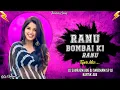 Download Lagu RANU BAMBAI KI RANU -TAPORI MIX Dj Saurabh Ade  Dj Shubham Sp  Dj Kartik Ade