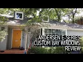 Andersen E Series Custom Bay Window Review