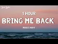Download Lagu [1 HOUR] Miles Away - Bring Me Back (Lyrics) ft. Claire Ridgely