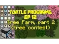 ComputerCraft Turtle Programs Ep 12 Tree Farm part 2 further features pastebin Qn008fPa