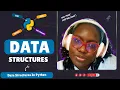 Struggling with Python Data Structures Learn Fast Richel Attafuah