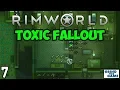 Rimworld 1 0 - TOXIC FALLOUT