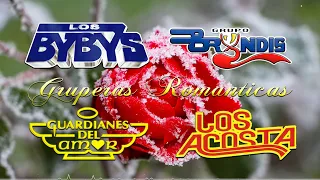 Mix Lo Mejor Los Bybys, Grupo Bryndis, Guardianes Del Amor, Los Acosta, Bronco, Temerarios Y Mas